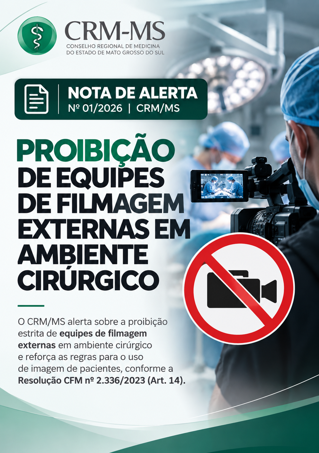 Nota de Alerta – Proibição de Filmagem em Ambiente Cirúrgico